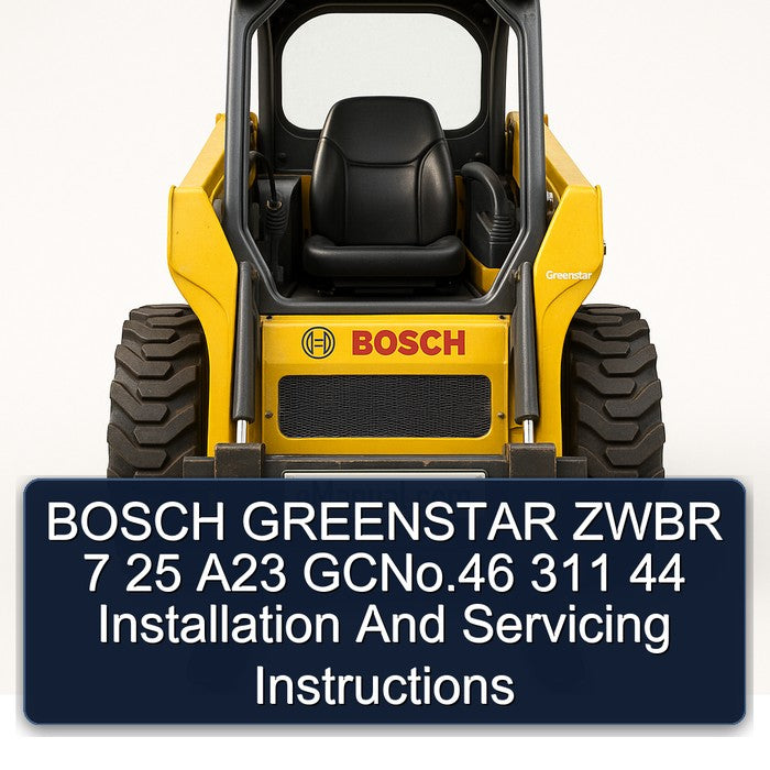 Bosch Greenstar Zwbr 7 25 A23 Gcno.46 311 44 Installation Servicing Service Repair Workshop Manual PDF