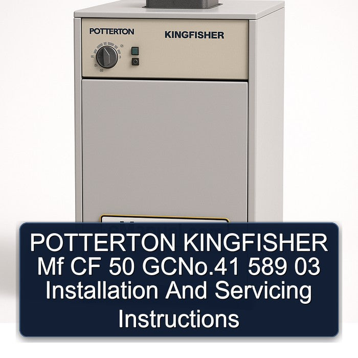 Potterton Kingfisher Mf CF 50 Gcno.41 589 03 Installation Servicing Service Repair Workshop Manual PDF