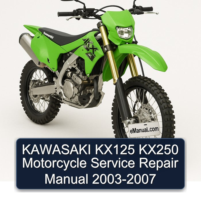 2003-2007 Kawasaki KX Series KX125 KX250 Motorcycle Service Repair Workshop Manual PDF