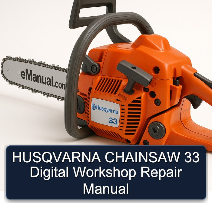 Husqvarna Chainsaw 33 Digital Service Repair Workshop Manual PDF