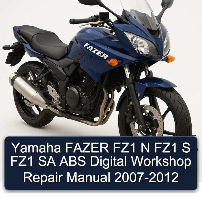 2007-2012 Yamaha Fazer FZ1 N S SA ABS Digital Service Repair Workshop Manual PDF