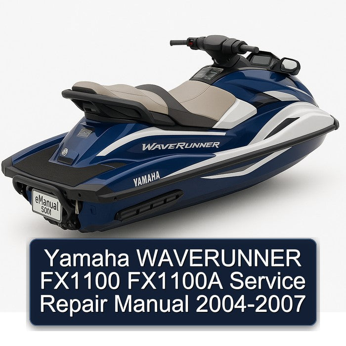 2004-2007 Yamaha Waverunner FX1100 FX1100A Service Repair Workshop Manual PDF