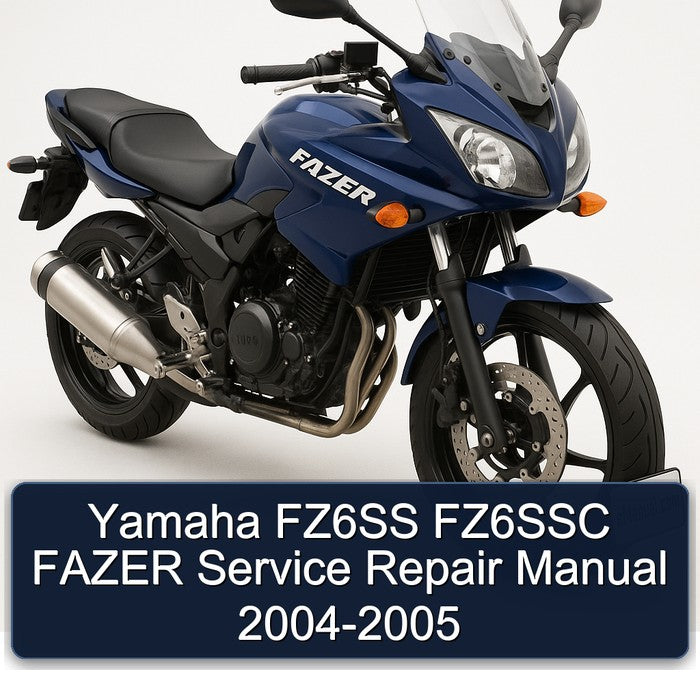 2004-2005 Yamaha Fazer FZ6SS FZ6SSC Service Repair Workshop Manual PDF