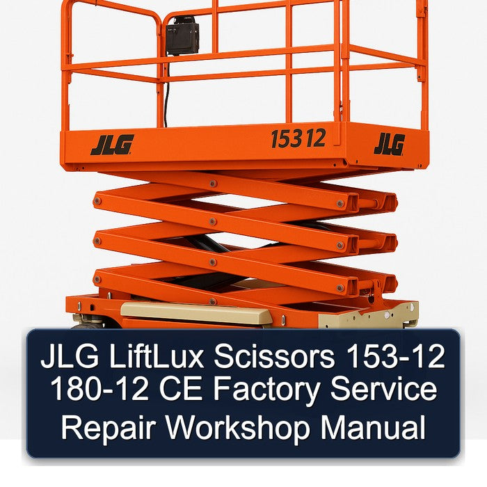 JLG Liftlux Scissors 153-12 180-12 CE Service Repair Workshop Manual PDF