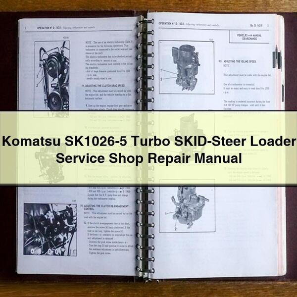 Komatsu Sk1026-5 Turbo SKID-STEER Loader Shop Service Repair Workshop Manual PDF