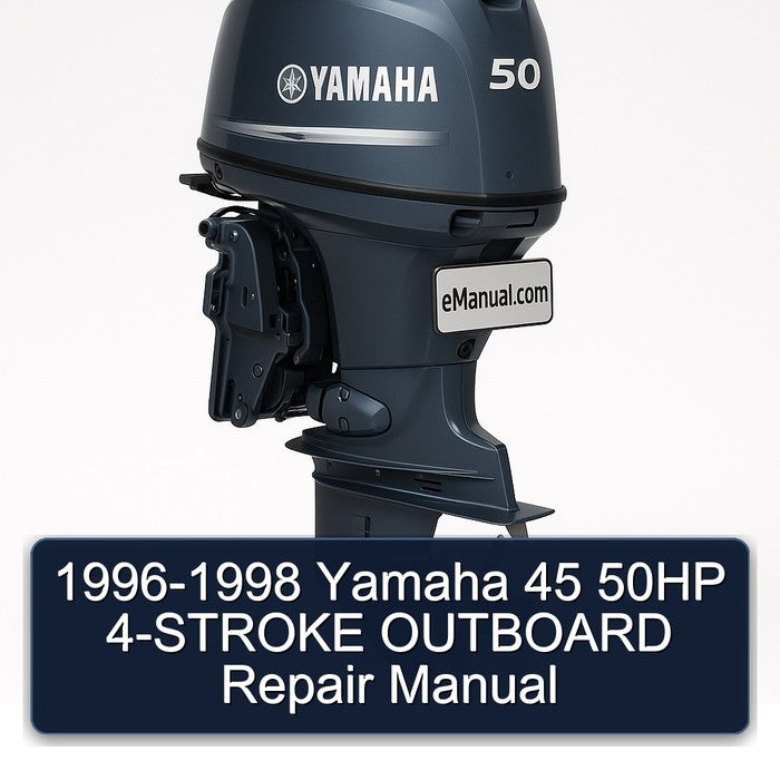 1996-1998 Yamaha 45 50HP 4-stroke Outboard Service Repair Workshop Manual PDF