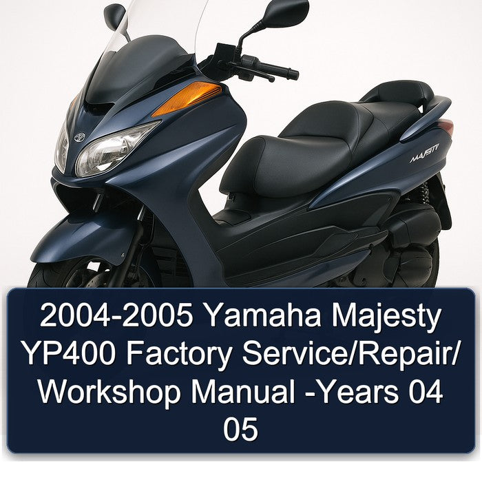 2004-2005 Yamaha Majesty YP400 years 04 05 Service Repair Workshop Manual PDF