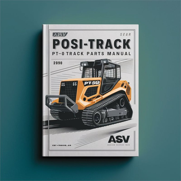 ASV POSI-TRACK PT-50 Track Loader Master Parts Catalog PDF