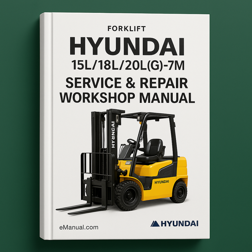 Hyundai 15L/18L/20L(G)-7M Forklift Service Repair Workshop Manual