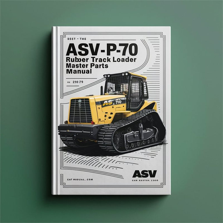 ASV PT-70 Rubber Track Loader Master Parts Catalog PDF