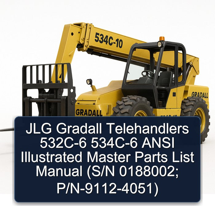JLG Gradall Telehandlers 532C-6 534C-6 Ansi Illustrated Master (s/n 0188002; P/n-9112-4051) Parts Catalog PDF