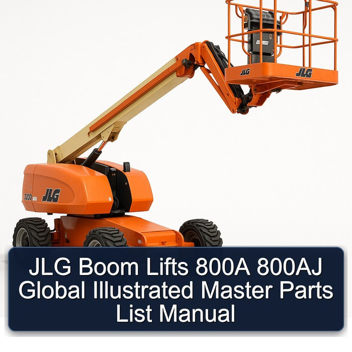 JLG Boom Lifts 800A 800AJ Global Illustrated Master Parts Catalog PDF