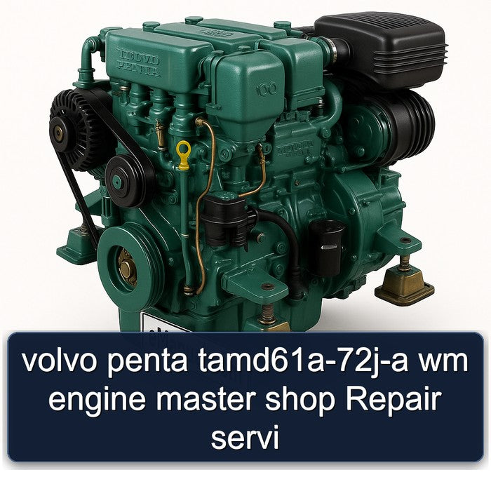 Volvo Penta Tamd61a-72j- Wm Engine Master Shop Servi Service Repair Workshop Manual PDF