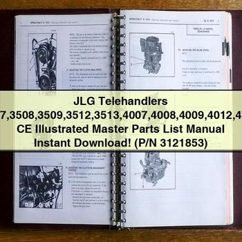 JLG Telehandlers 3507 3508 3509 3512 3513 4007 4008 4009 4012 4013 CE Illustrated Master (p/n 3121853) Parts Catalog PDF