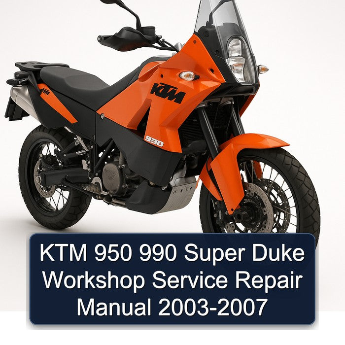 2003-2007 KTM 950 990 Super Duke Service Repair Workshop Manual PDF