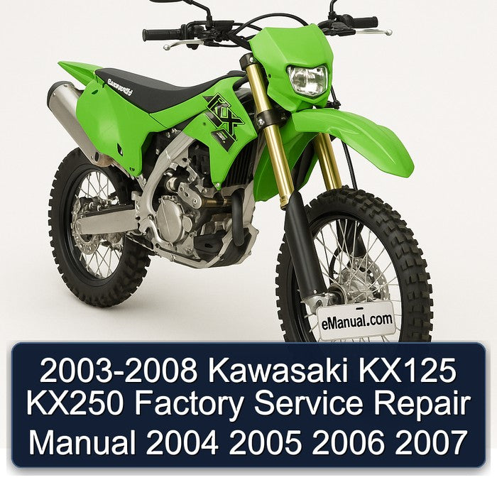 2003-2008 Kawasaki KX Series KX125 KX250 Service Repair Workshop Manual PDF
