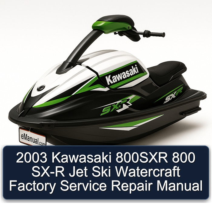 2003 Kawasaki 800SXR 800 SX-R Jet Ski Watercraft Service Repair Workshop Manual PDF