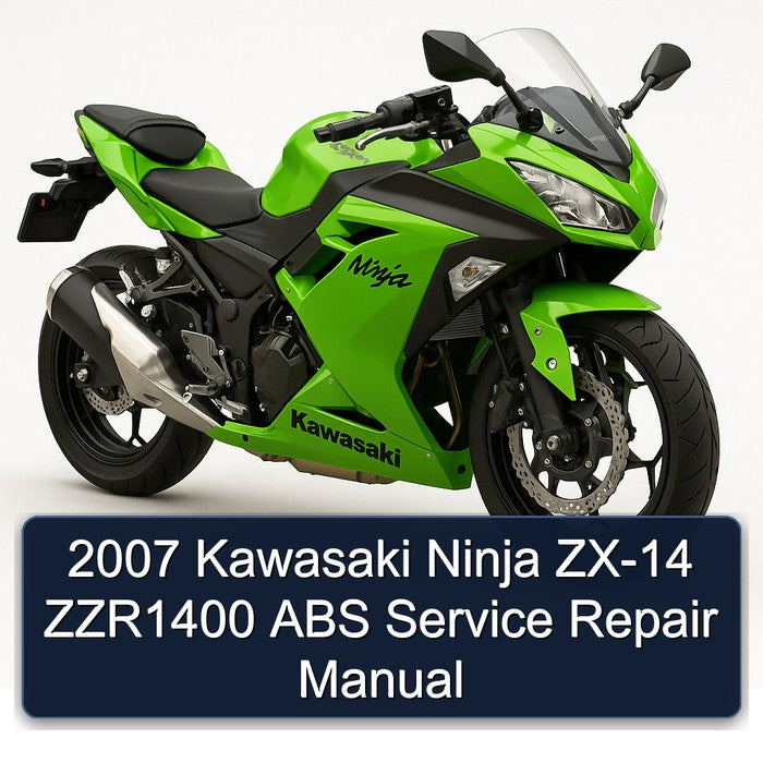 2007 Kawasaki Ninja ZX-14 ZZR1400 ABS Service Repair Workshop Manual PDF