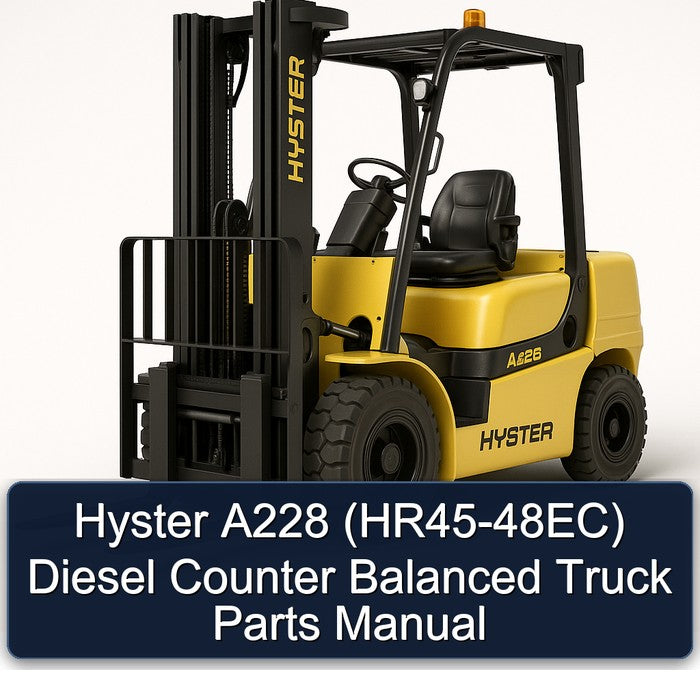 Hyster A228 (HR45-48EC) Diesel Counter Balanced Truck HR45 48EC Parts Catalog PDF