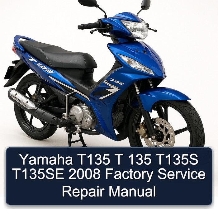 2008 Yamaha T135 T 135 T135S T135SE Service Repair Workshop Manual PDF