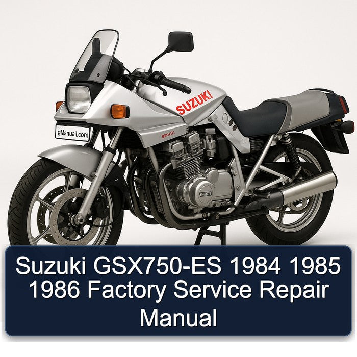 1984-1986 Suzuki GSX Series Gsx750-es Service Repair Workshop Manual PDF