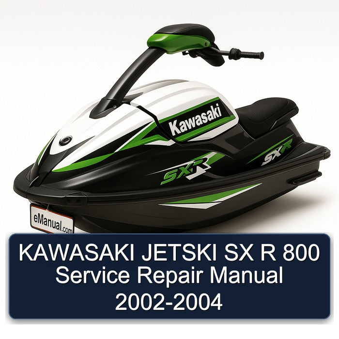 2002-2004 Kawasaki Jetski SX R 800 Service Repair Workshop Manual PDF