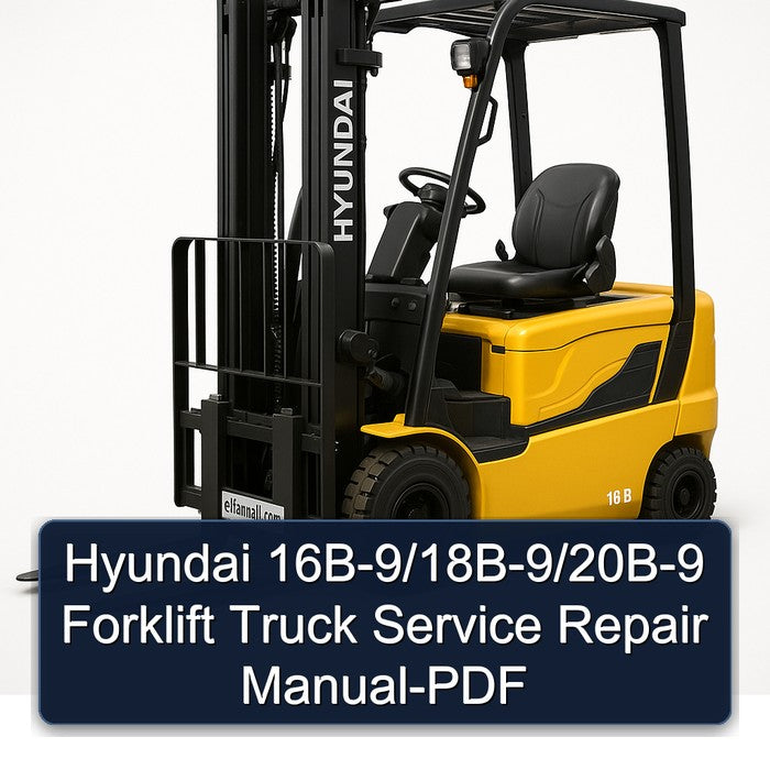 Hyundai 16b-9/18b-9/20b-9 Forklift Truck Service Repair Workshop Manual PDF