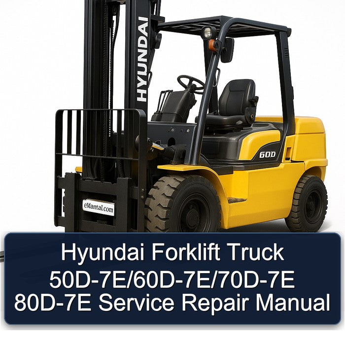 Hyundai Forklift Truck 50d-7e/60d-7e/70d-7e 80D-7E Service Repair Workshop Manual PDF