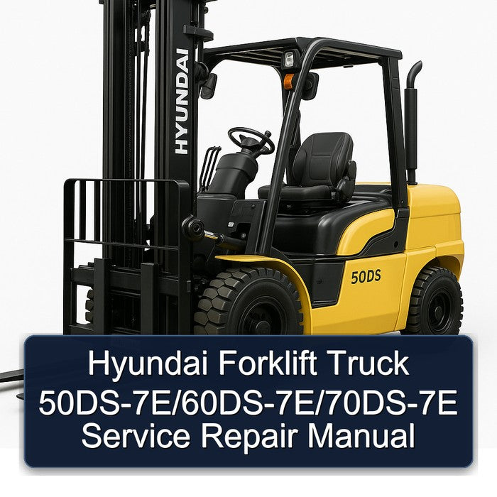 Hyundai Forklift Truck 50ds-7e/60ds-7e/70ds-7e Service Repair Workshop Manual PDF