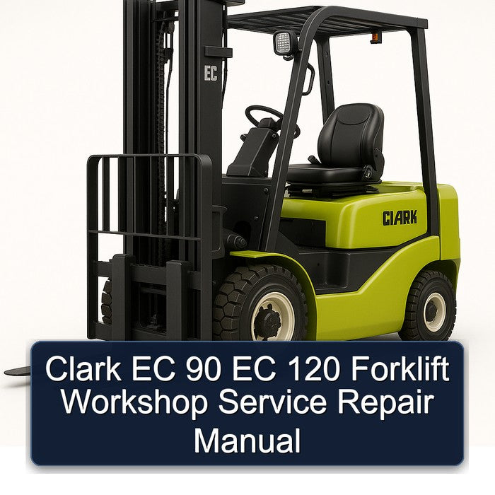 Clark EC 90 120 Forklift Service Repair Workshop Manual PDF