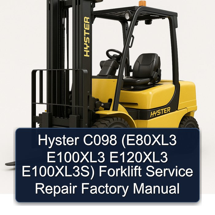 Hyster C098 (e80xl3 E100xl3 E120xl3 E100xl3s) Forklift Service Repair Workshop Manual PDF