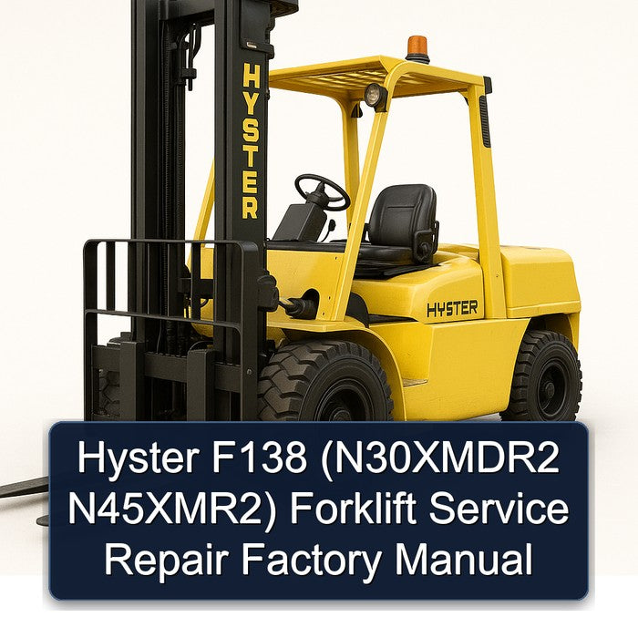 Hyster F138 (n30xmdr2 N45xmr2) Forklift N30XMDR2 N45XMR2 Service Repair Workshop Manual PDF