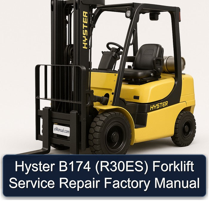 Hyster B174 (R30ES) Forklift R30ES Service Repair Workshop Manual PDF