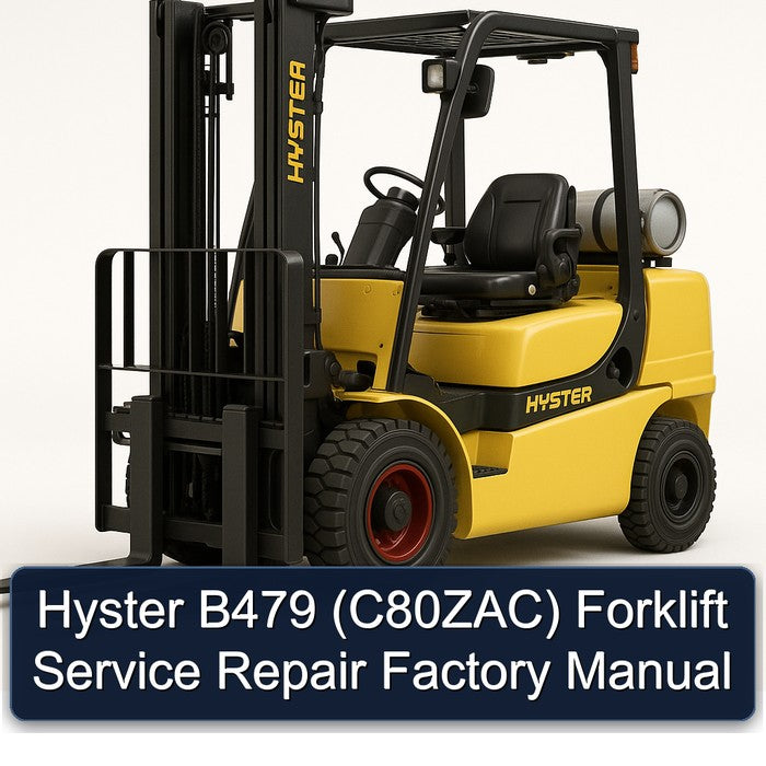 Hyster B479 (C80ZAC) Forklift C80ZAC Service Repair Workshop Manual PDF