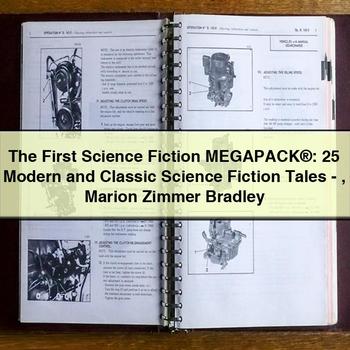 The First Science Fiction MEGAPACK®: 25 Modern and Classic Science Fiction Tales-Marion Zimmer Bradley
