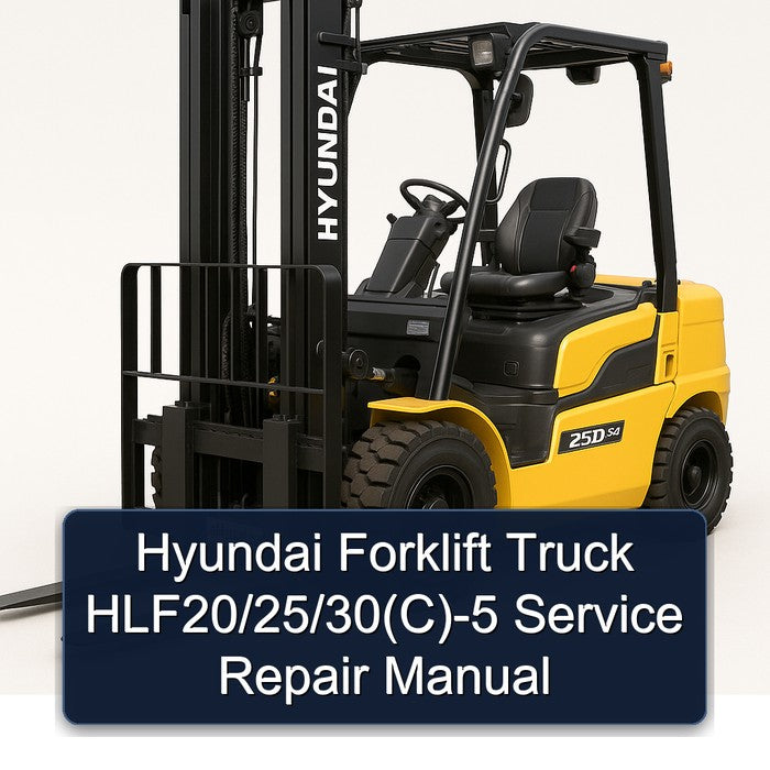 Hyundai Forklift Truck Hlf20/25/30(c)-5 Service Repair Workshop Manual PDF