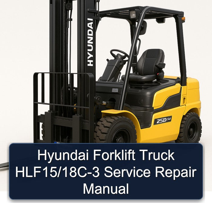 Hyundai Forklift Truck Hlf15/18c-3 Service Repair Workshop Manual PDF