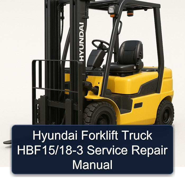 Hyundai Forklift Truck Hbf15/18-3 Service Repair Workshop Manual PDF