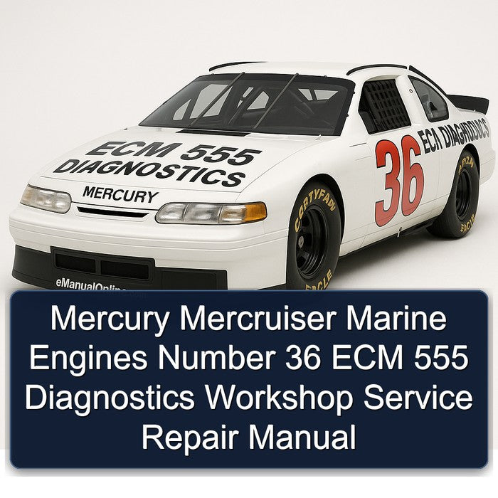Mercury Mercruiser Marine Engines Number 36 ECM 555 Diagnostics Service Repair Workshop Manual PDF