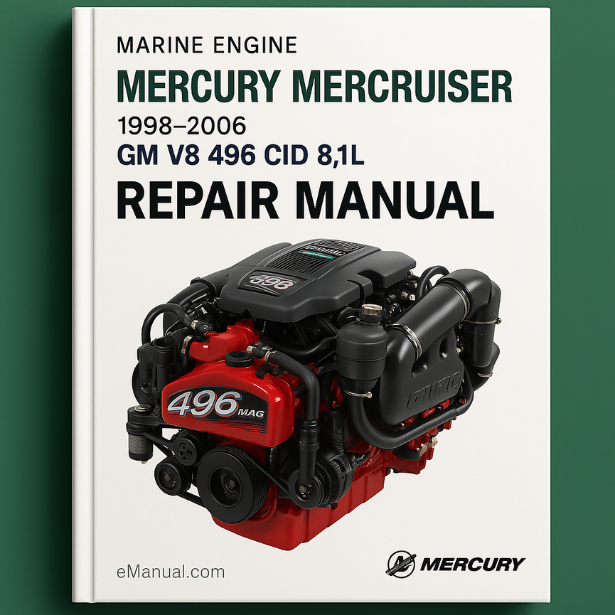 1998-2006 Mercury MerCruiser GM V8 496 CID 8.1L Marine Engine Repair Manual