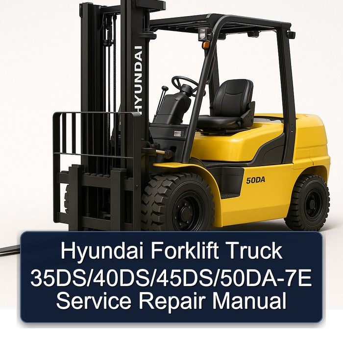 Hyundai Forklift Truck 35ds/40ds/45ds/50da-7e Service Repair Workshop Manual PDF