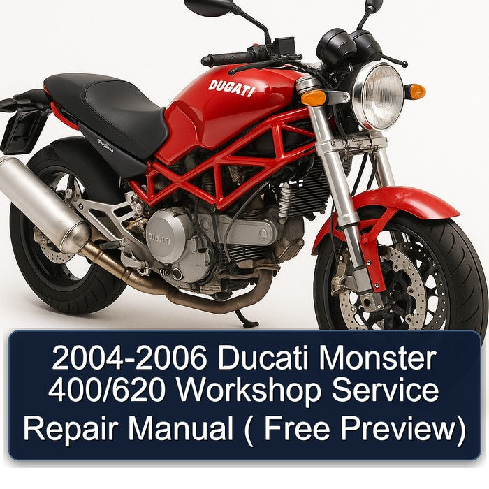 2004-2006 Ducati 620 Monster 400/ ( Free Preview) Service Repair Workshop Manual PDF
