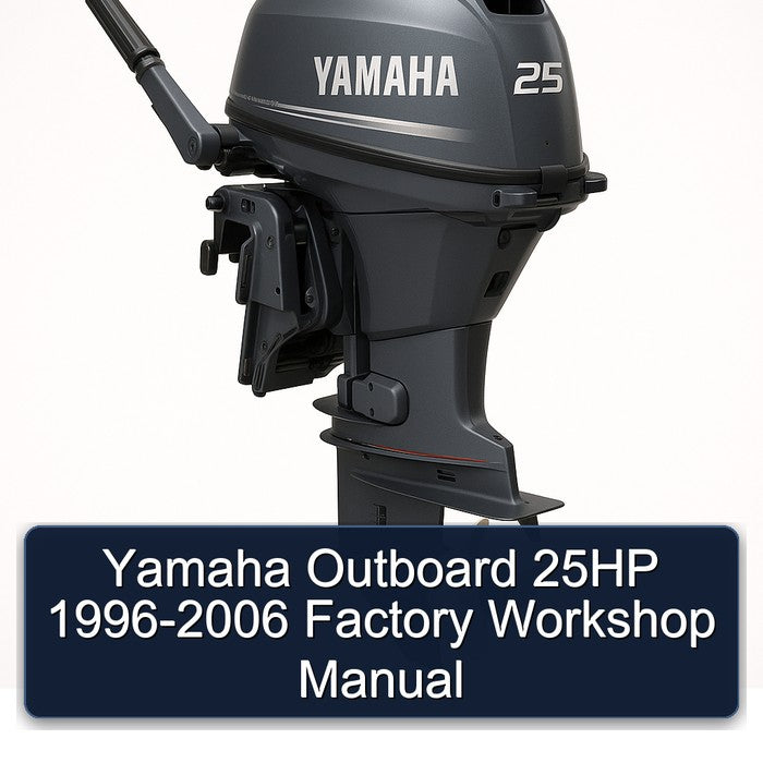 1996-2006 Yamaha Outboard 25HP Service Repair Workshop Manual PDF