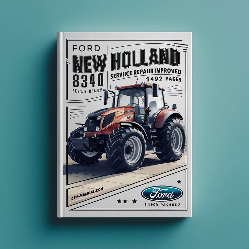 Ford New Holland 8340 Service Repair Improved Manual-1492 PAGES-PDF