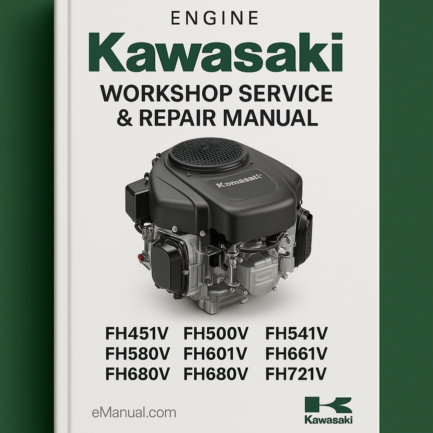 Kawasaki Engine WorkShop Service Repair Manual FH451V FH500V FH531V FH541V FH580V FH601V FH641V FH661V FH680V FH721V