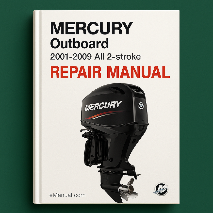 Mercury Outboard 2001-2009 All 2-stroke Repair Manual