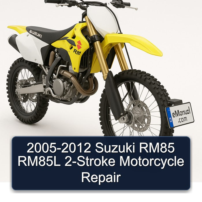 2005-2012 Suzuki RM Series RM85 RM85L 2-stroke Motorcycle Service Repair Workshop Manual PDF