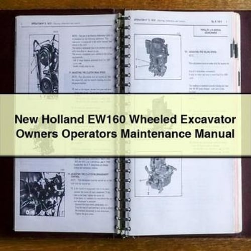 New Holland EW160 Wheeled Excavator Owners Operators Maintenance Manual