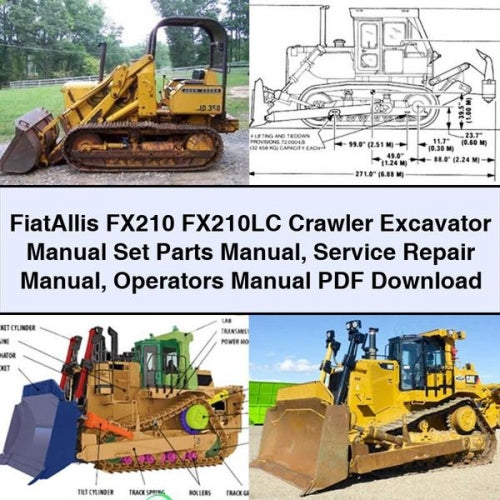 FiatAllis FX210 FX210LC Crawler Excavator Manual Set Parts Manual Service Repair Manual Operators Manual