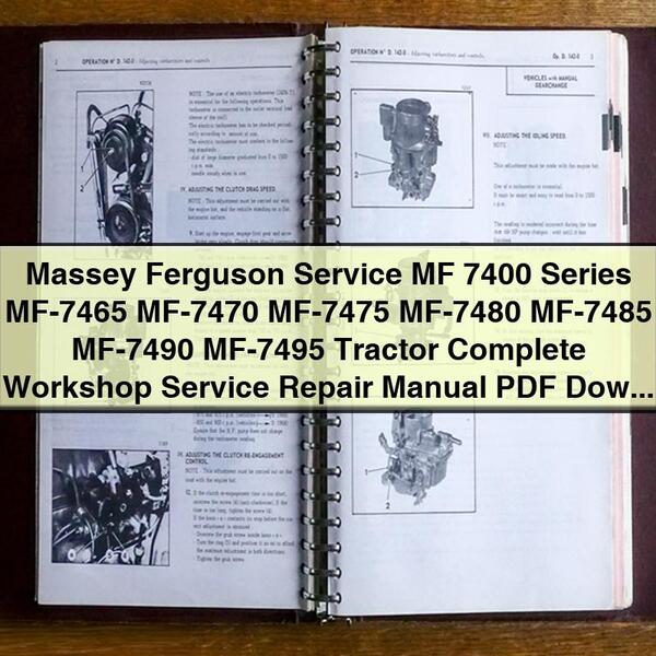 Massey Ferguson Service MF 7400 Series MF-7465 MF-7470 MF-7475 MF-7480 MF-7485 MF-7490 MF-7495 Tractor Complete Workshop Service Repair Manual